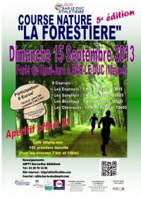 Course nature La Forestière, 5ème édition. Le dimanche 15 septembre 2013 à Bar le duc. Meuse. 